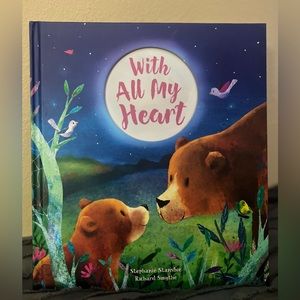 NWOT “With All My Heart” Children’s Book
